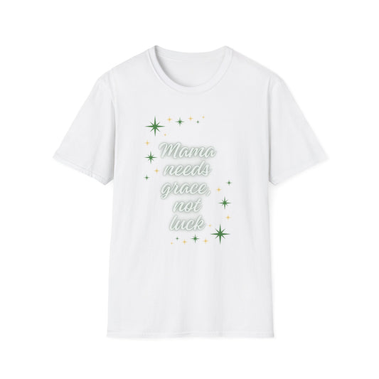 Mama Needs Grace Not Luck Shirt – Retro Script Mom T‑Shirt with Sparkle Accent